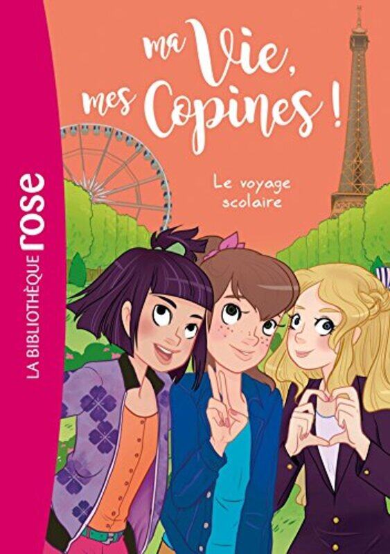 MA VIE, MES COPINES - T03 - MA VIE, MES COPINES 03 - LE VOYAGE SCOLAIRE,Paperback,By:KALENGULA/PACOTINE
MA VIE, MES COPINES - T03 - MA VIE, MES COPINES 03 - LE VOYAGE SCOLAIRE,Paperback,By:KALENGULA/PACOTINE