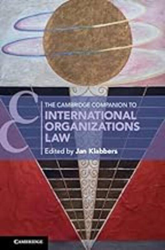 The Cambridge Companion To International Organizations Law by Klabbers Jan (University of Helsinki) Paperback
The Cambridge Companion To International Organizations Law by Klabbers Jan (University of Helsinki) Paperback