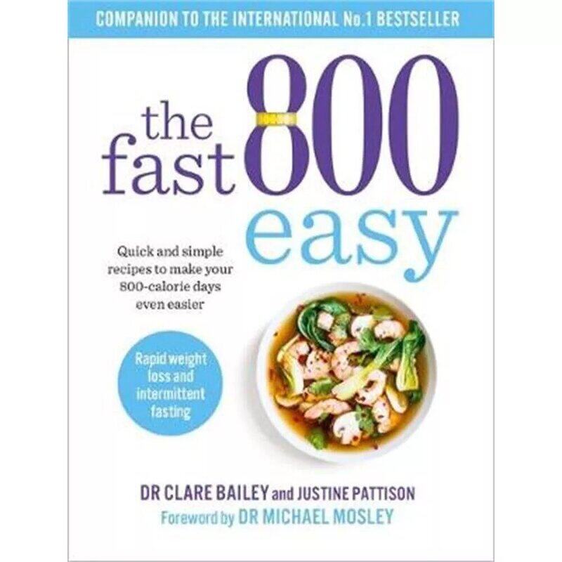 The Fast 800 Easy: Quick and simple recipes to make your 800-calorie days even easier, Paperback Book, By: Dr Claire Bailey - Justine Pattison
The Fast 800 Easy: Quick and simple recipes to make your 800-calorie days even easier, Paperback Book, By: Dr Claire Bailey - Justine Pattison