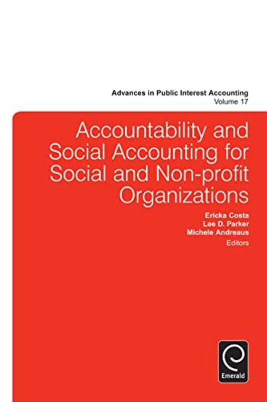 Accountability and Social Accounting for Social and Nonprofit Organizations by Michele AndreausEricka CostaLee D Parker-Hardcover
Accountability and Social Accounting for Social and Nonprofit Organizations by Michele AndreausEricka CostaLee D Parker-Hardcover