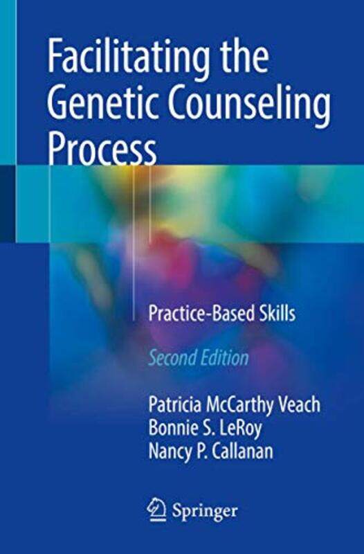 Facilitating the Genetic Counseling Process by Patricia McCarthy VeachBonnie S LeRoyNancy P Callanan-Paperback
Facilitating the Genetic Counseling Process by Patricia McCarthy VeachBonnie S LeRoyNancy P Callanan-Paperback