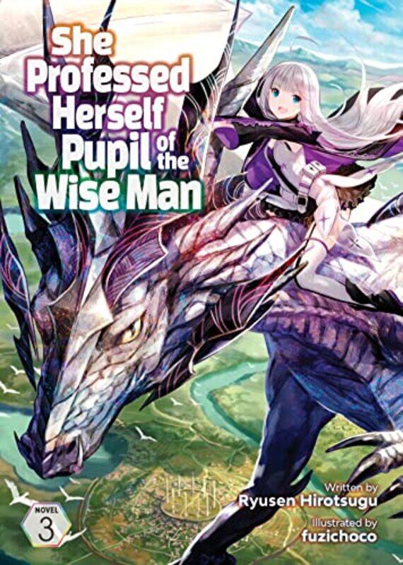 She Professed Herself Pupil of the Wise Man Light Novel Vol 3 by Ryusen HirotsuguFuzichoco-Paperback
She Professed Herself Pupil of the Wise Man Light Novel Vol 3 by Ryusen HirotsuguFuzichoco-Paperback