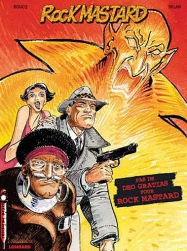 Rock Mastard T2 Pas de Deo Gratias pour Rock Mastard.paperback,By :Belkrouf /Boucq
Rock Mastard T2 Pas de Deo Gratias pour Rock Mastard.paperback,By :Belkrouf /Boucq