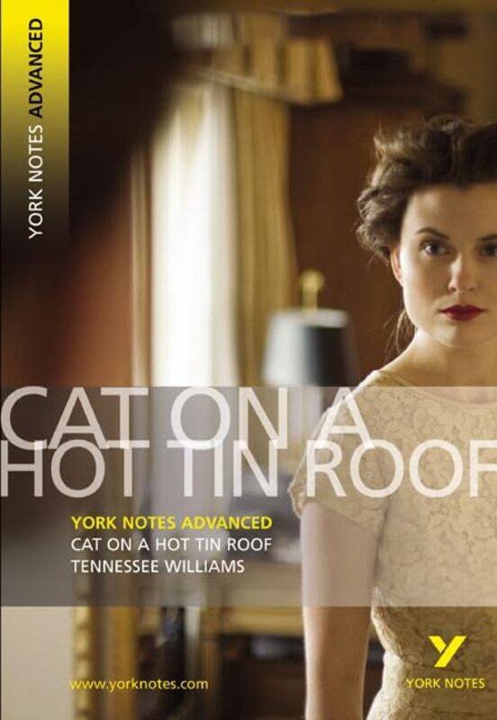 Cat on a Hot Tin Roof York Notes Advanced everything you need to study and prepare for the 2025 and 2026 exams by T Williams-Paperback
Cat on a Hot Tin Roof York Notes Advanced everything you need to study and prepare for the 2025 and 2026 exams by T Williams-Paperback