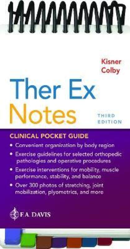 Ther Ex Notes: Clinical Pocket Guide,Paperback, By:Kisner, Carolyn - Colby, Lynn Allen
Ther Ex Notes: Clinical Pocket Guide,Paperback, By:Kisner, Carolyn - Colby, Lynn Allen