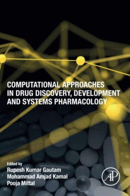 Computational Approaches in Drug Discovery Development and Systems Pharmacology by Roberto BattistonBonnie Mcclellan-Broussard-Paperback
Computational Approaches in Drug Discovery Development and Systems Pharmacology by Roberto BattistonBonnie Mcclellan-Broussard-Paperback