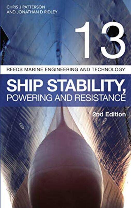 Reeds Vol 13 Ship Stability Powering and Resistance by Jonathan RidleyChristopher Patterson-Paperback
Reeds Vol 13 Ship Stability Powering and Resistance by Jonathan RidleyChristopher Patterson-Paperback