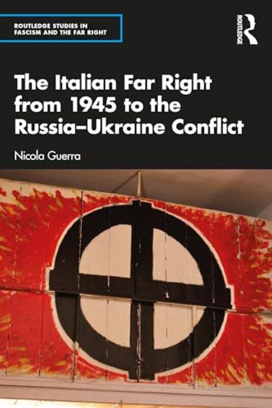The Italian Far Right from 1945 to the RussiaUkraine Conflict by Nicola University of Turku, Finland Guerra-Paperback
The Italian Far Right from 1945 to the RussiaUkraine Conflict by Nicola University of Turku, Finland Guerra-Paperback