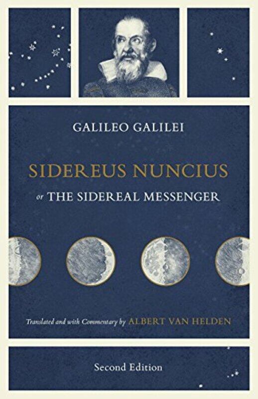 Sidereus Nuncius Or The Sidereal Messenger by Galileo GalileiAlbert Van Helden-Paperback
Sidereus Nuncius Or The Sidereal Messenger by Galileo GalileiAlbert Van Helden-Paperback