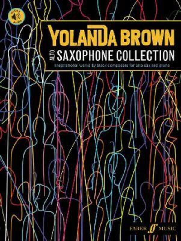 YolanDa Brown's Alto Saxophone Collection: Inspirational works by black composers.paperback,By :YolanDa Brown
YolanDa Brown's Alto Saxophone Collection: Inspirational works by black composers.paperback,By :YolanDa Brown
