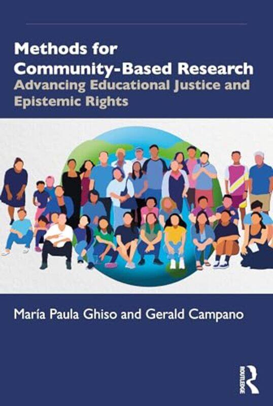Methods for CommunityBased Research by Maria Paula GhisoGerald University of Pennsylvania, USA Campano-Paperback
Methods for CommunityBased Research by Maria Paula GhisoGerald University of Pennsylvania, USA Campano-Paperback