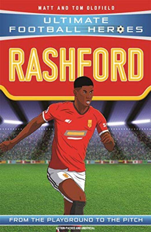 Rashford Ultimate Football Heroes the No1 football series by Matt Oldfield LtdUltimate Football Heroes-Paperback
Rashford Ultimate Football Heroes the No1 football series by Matt Oldfield LtdUltimate Football Heroes-Paperback