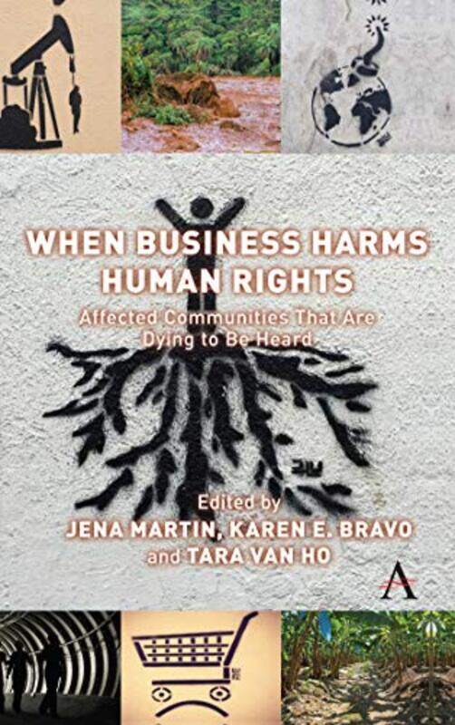 When Business Harms Human Rights by Karen Erica BravoJena MartinTara L Van Ho-Hardcover
When Business Harms Human Rights by Karen Erica BravoJena MartinTara L Van Ho-Hardcover