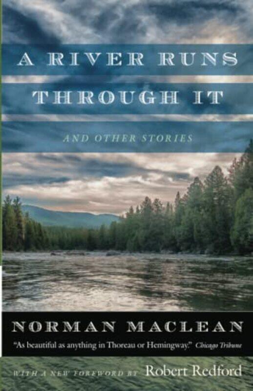 A River Runs Through It And Other Stories By Maclean, Norman - Redford, Robert Paperback
A River Runs Through It And Other Stories By Maclean, Norman - Redford, Robert Paperback