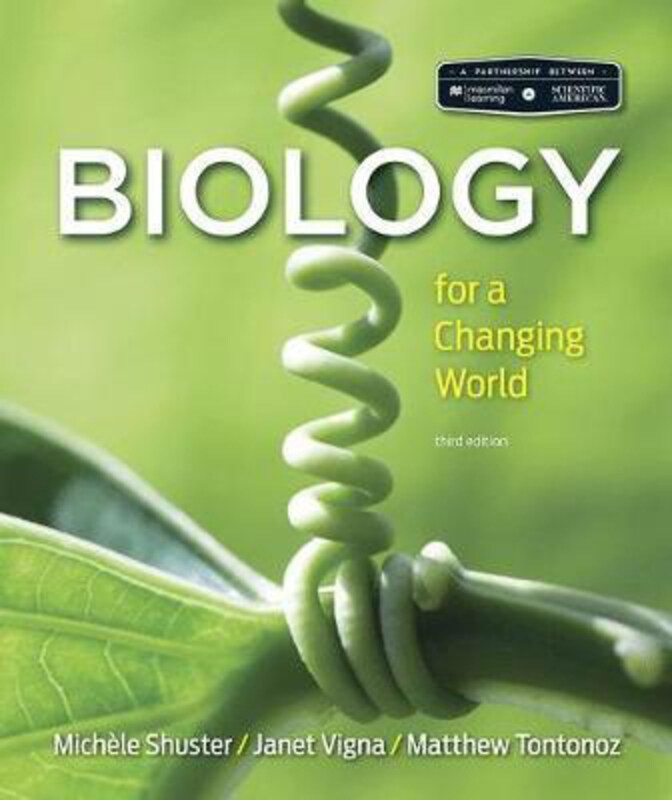 Scientific American Biology for a Changing World, Paperback Book, By: Michele Shuster
Scientific American Biology for a Changing World, Paperback Book, By: Michele Shuster