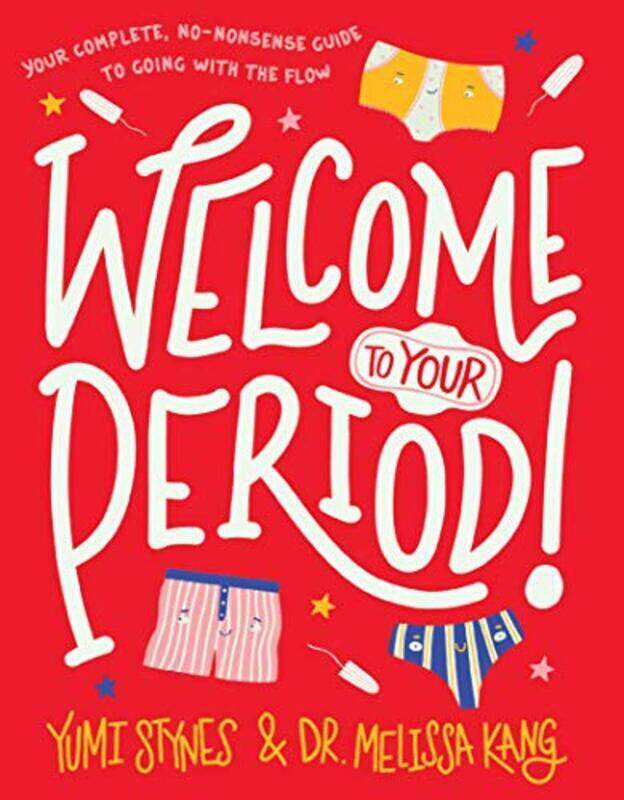Welcome To Your Period Stynes, Yumi - Kang, Dr. Melissa - Latham, Jennifer Paperback
Welcome To Your Period Stynes, Yumi - Kang, Dr. Melissa - Latham, Jennifer Paperback