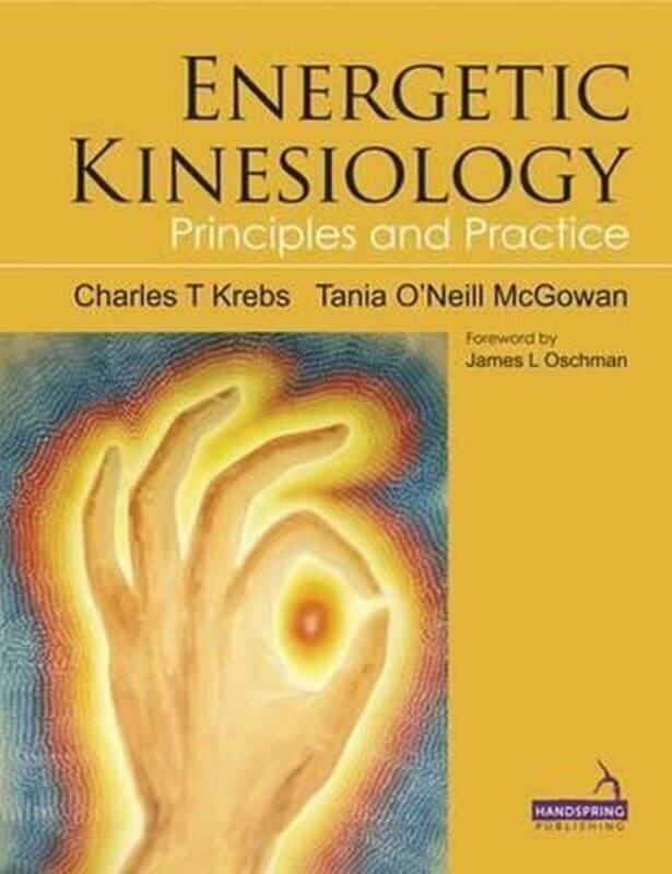 Energetic Kinesiology: Principles and Practice , Paperback by Krebs, Charles - McGowan, Tania
Energetic Kinesiology: Principles and Practice , Paperback by Krebs, Charles - McGowan, Tania