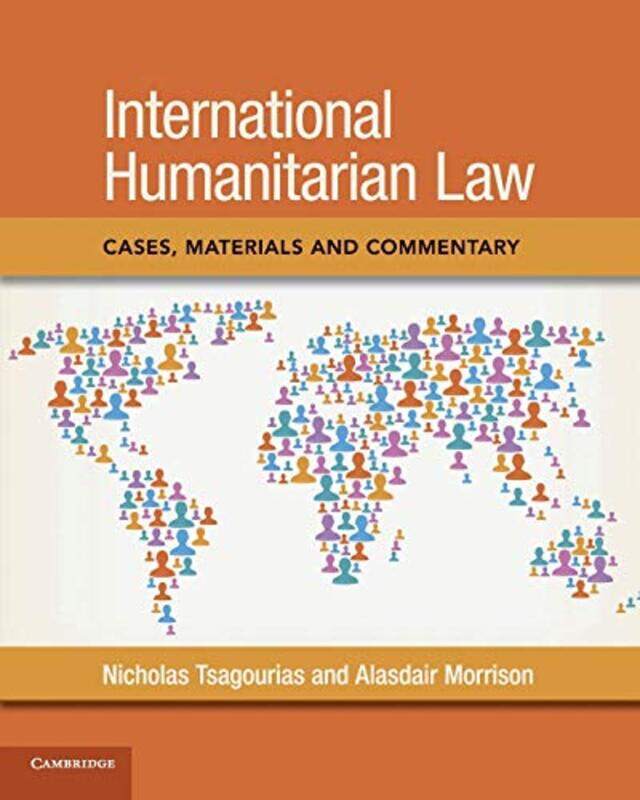 International Humanitarian Law by Nicholas University of Sheffield TsagouriasAlasdair Morrison-Paperback
International Humanitarian Law by Nicholas University of Sheffield TsagouriasAlasdair Morrison-Paperback