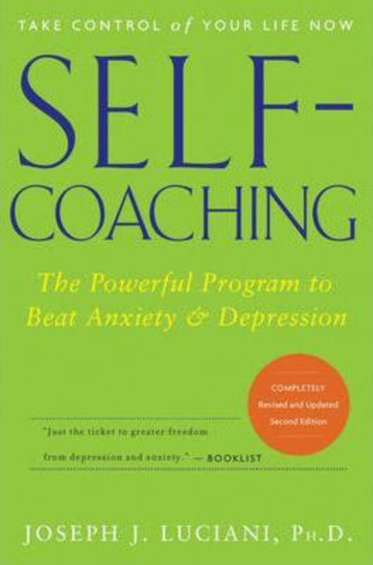 Self-Coaching: The Powerful Program to Beat Anxiety and Depression, Paperback Book, By: Joseph J. Luciani
Self-Coaching: The Powerful Program to Beat Anxiety and Depression, Paperback Book, By: Joseph J. Luciani