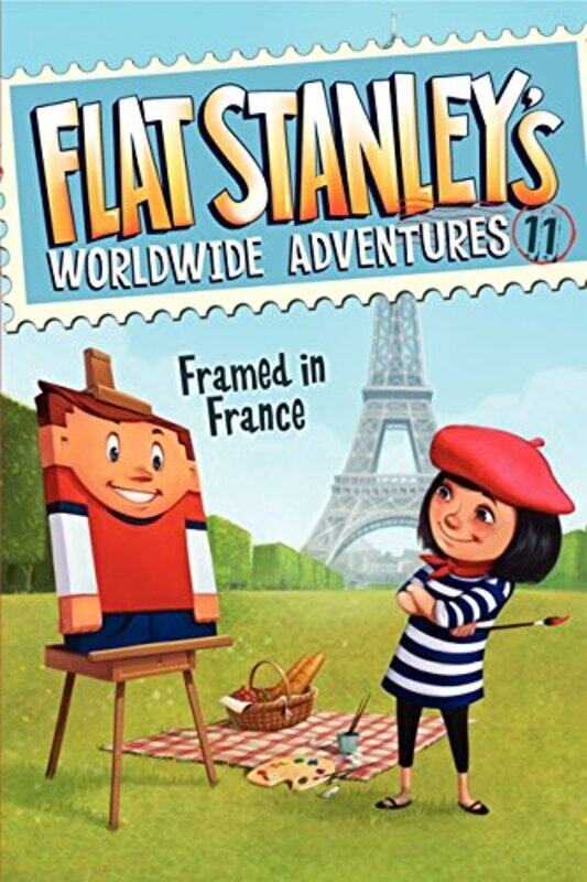 Flat Stanleys Worldwide Adventures 11 Framed In France by Jeff BrownMacky Pamintuan-Paperback
Flat Stanleys Worldwide Adventures 11 Framed In France by Jeff BrownMacky Pamintuan-Paperback