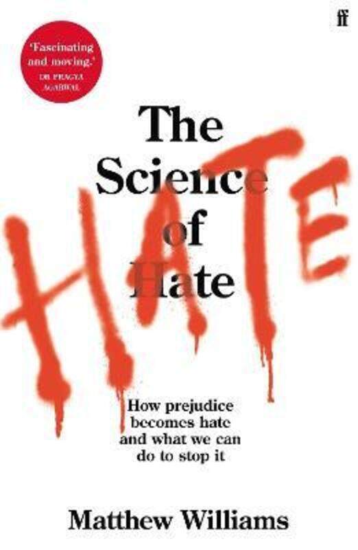 The Science of Hate: How prejudice becomes hate and what we can do to stop it.paperback,By :Williams Matthew
The Science of Hate: How prejudice becomes hate and what we can do to stop it.paperback,By :Williams Matthew