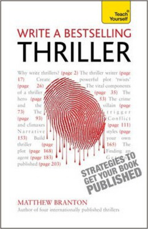 Write a Bestselling Thriller: Strategies to write a book that thrills, enthralls and sells, Paperback Book, By: Matthew Branton
Write a Bestselling Thriller: Strategies to write a book that thrills, enthralls and sells, Paperback Book, By: Matthew Branton