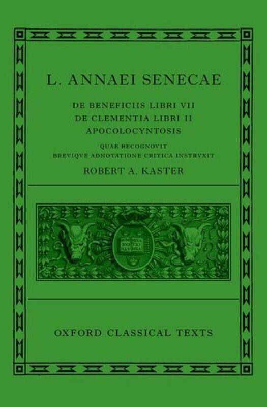 Seneca De Beneficiis L Annaei Senecae De beneficiis Libri VII De clementia Libri II Apocolocyntosis by Robert Temple-Hardcover
Seneca De Beneficiis L Annaei Senecae De beneficiis Libri VII De clementia Libri II Apocolocyntosis by Robert Temple-Hardcover