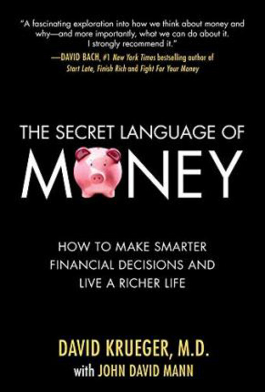 The Secret Language of Money: How to Make Smarter Financial Decisions and Live a Richer Life, Hardcover Book, By: David Krueger
The Secret Language of Money: How to Make Smarter Financial Decisions and Live a Richer Life, Hardcover Book, By: David Krueger