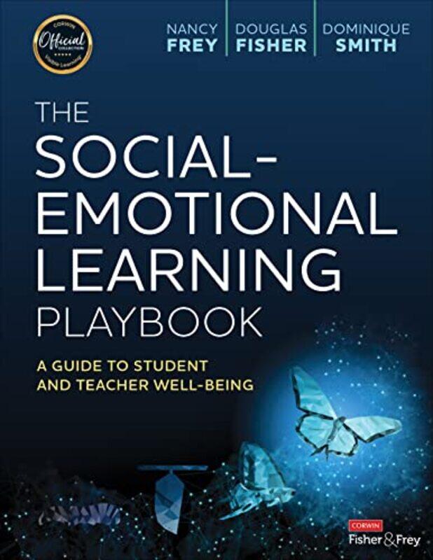 The Socialemotional Learning Playbook A Guide To Student And Teacher Wellbeing By Frey, Nancy - Fisher, Douglas - Smith, Dominique - Paperback
The Socialemotional Learning Playbook A Guide To Student And Teacher Wellbeing By Frey, Nancy - Fisher, Douglas - Smith, Dominique - Paperback