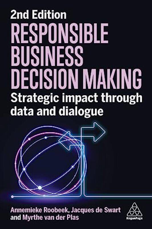 Responsible Business Decision Making by Prof Dr Annemieke RoobeekJacques de SwartMyrthe van der Plas-Paperback
Responsible Business Decision Making by Prof Dr Annemieke RoobeekJacques de SwartMyrthe van der Plas-Paperback