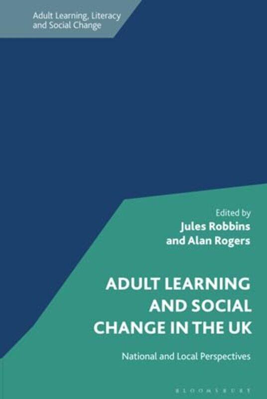 Adult Learning and Social Change in the UK by Samira AhmedSona CharaipotraSabaa TahirSayantani DasGuptaTanaz BhathenaSangu MandannaOlivia ChadhaNafiza
Adult Learning and Social Change in the UK by Samira AhmedSona CharaipotraSabaa TahirSayantani DasGuptaTanaz BhathenaSangu MandannaOlivia ChadhaNafiza