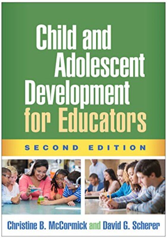 Child and Adolescent Development for Educators Second Edition by Christine B McCormickDavid G Scherer-Paperback
Child and Adolescent Development for Educators Second Edition by Christine B McCormickDavid G Scherer-Paperback