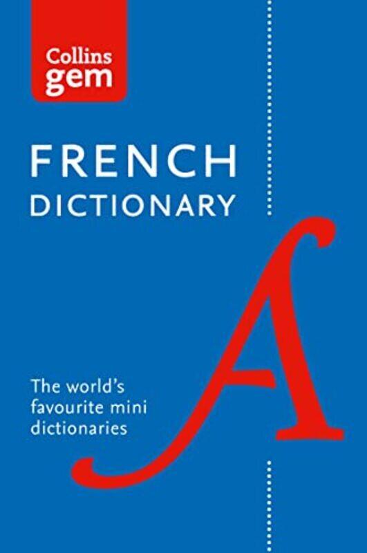 French Gem Dictionary: The World'S Favourite Mini Dictionaries (Collins Gem) By Collins Dictionaries Paperback
French Gem Dictionary: The World'S Favourite Mini Dictionaries (Collins Gem) By Collins Dictionaries Paperback
