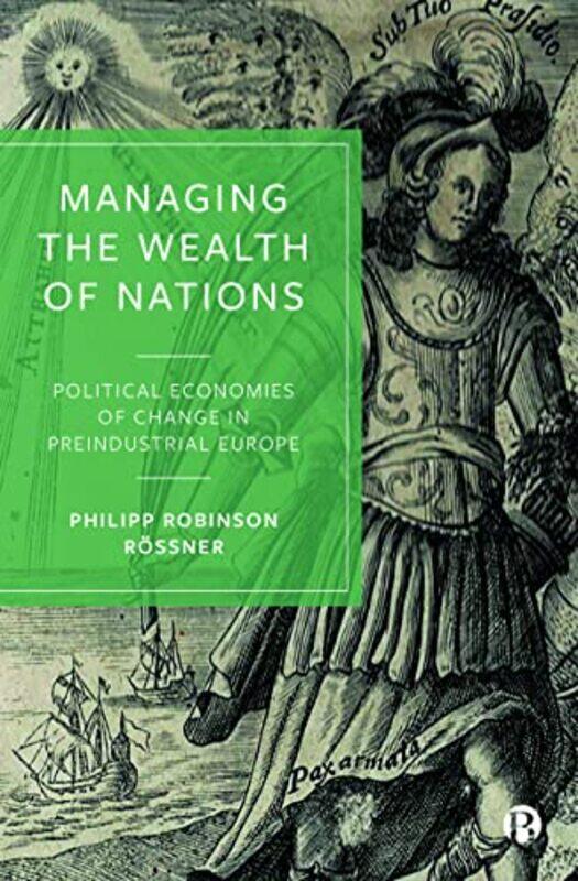 Managing The Wealth Of Nations by Philipp Robinson (The University of Manchester) Rossner-Hardcover
Managing The Wealth Of Nations by Philipp Robinson (The University of Manchester) Rossner-Hardcover