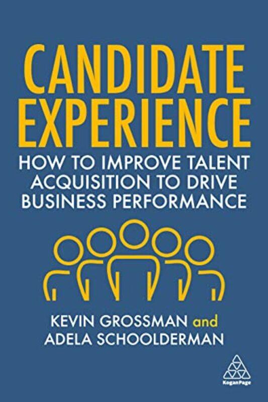 Candidate Experience by Kevin W GrossmanAdela Schoolderman-Paperback
Candidate Experience by Kevin W GrossmanAdela Schoolderman-Paperback