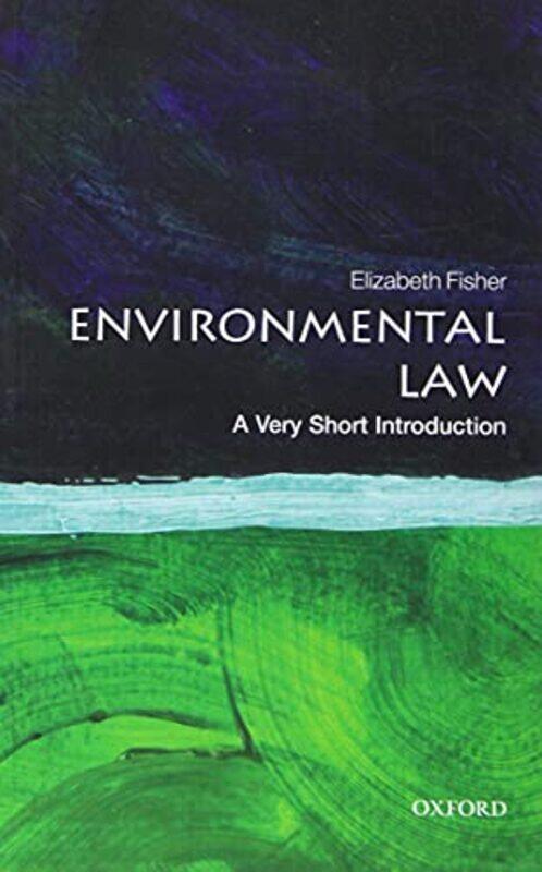 Environmental Law A Very Short Introduction by Elizabeth Professor of Environmental Law, Corpus Christi, University of Oxford Fisher-Paperback
Environmental Law A Very Short Introduction by Elizabeth Professor of Environmental Law, Corpus Christi, University of Oxford Fisher-Paperback