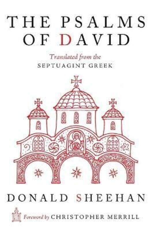 The Psalms of David: Translated from the Septuagint Greek,Paperback,BySheehan, Donald - Sheehan, Carol Xenia - Merrill, Christopher - Breck, John
The Psalms of David: Translated from the Septuagint Greek,Paperback,BySheehan, Donald - Sheehan, Carol Xenia - Merrill, Christopher - Breck, John