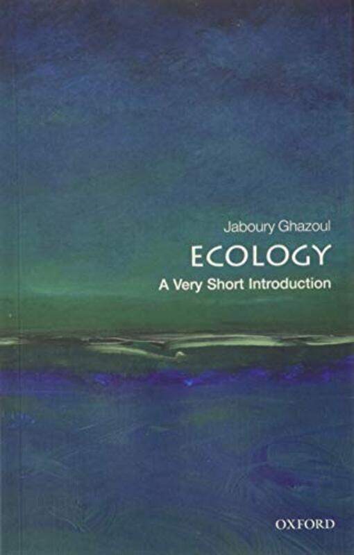 Ecology A Very Short Introduction by Jaboury ETH Zurich and the University of Edinburgh Ghazoul-Paperback
Ecology A Very Short Introduction by Jaboury ETH Zurich and the University of Edinburgh Ghazoul-Paperback