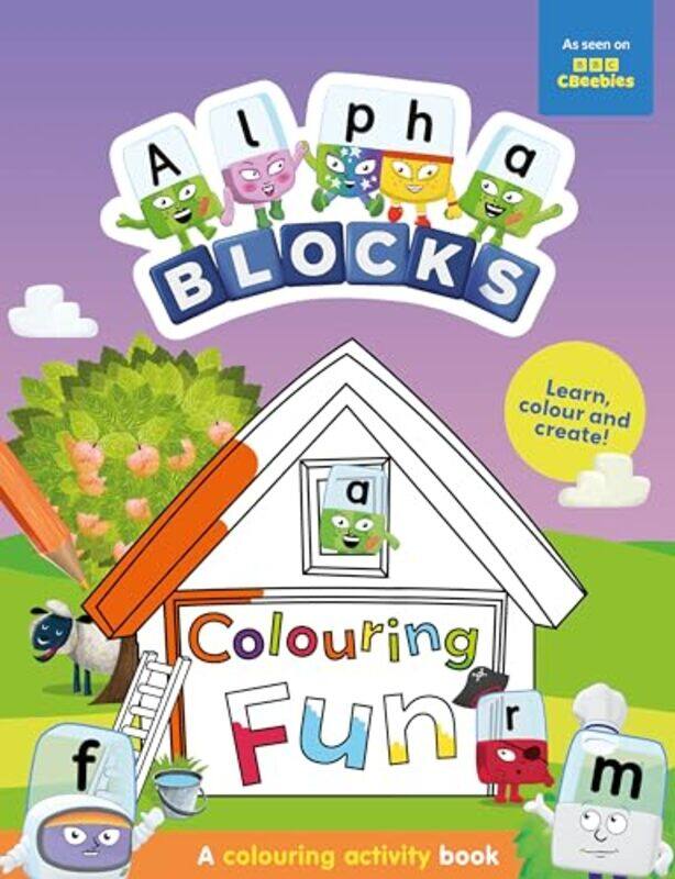 Alphablocks Colouring Fun A Colouring Activity Book by AlphablocksSweet Cherry Publishing-Paperback
Alphablocks Colouring Fun A Colouring Activity Book by AlphablocksSweet Cherry Publishing-Paperback