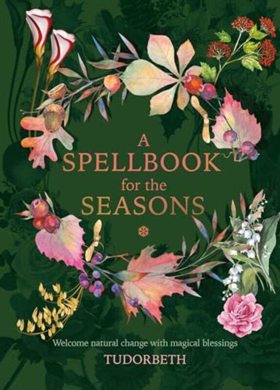 A Spellbook for the Seasons by Vasileios AdamidisElizabeth C BrittDavid A FrankMichael GagarinEugene GarverMark A HannahFrancis J MootzKirsten K Davis
A Spellbook for the Seasons by Vasileios AdamidisElizabeth C BrittDavid A FrankMichael GagarinEugene GarverMark A HannahFrancis J MootzKirsten K Davis