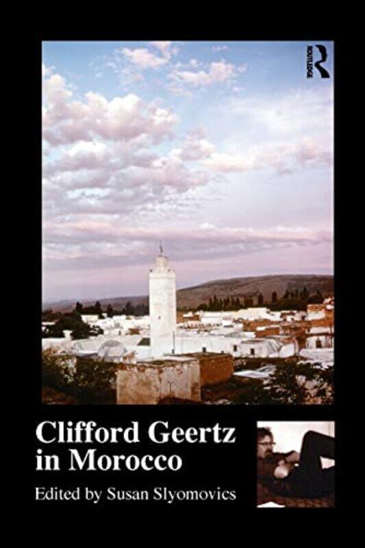 Clifford Geertz in Morocco by Susan University of California Los Angeles, USA Slyomovics-Paperback
Clifford Geertz in Morocco by Susan University of California Los Angeles, USA Slyomovics-Paperback