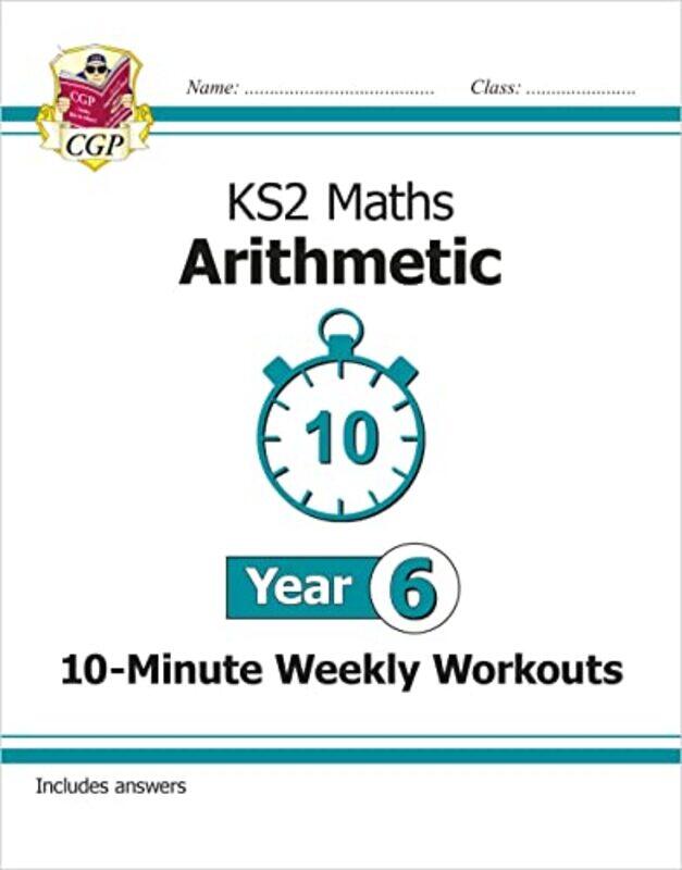 Ks2 Year 6 Maths 10Minute Weekly Workouts Arithmetic By CGP Books - CGP Books Paperback
Ks2 Year 6 Maths 10Minute Weekly Workouts Arithmetic By CGP Books - CGP Books Paperback