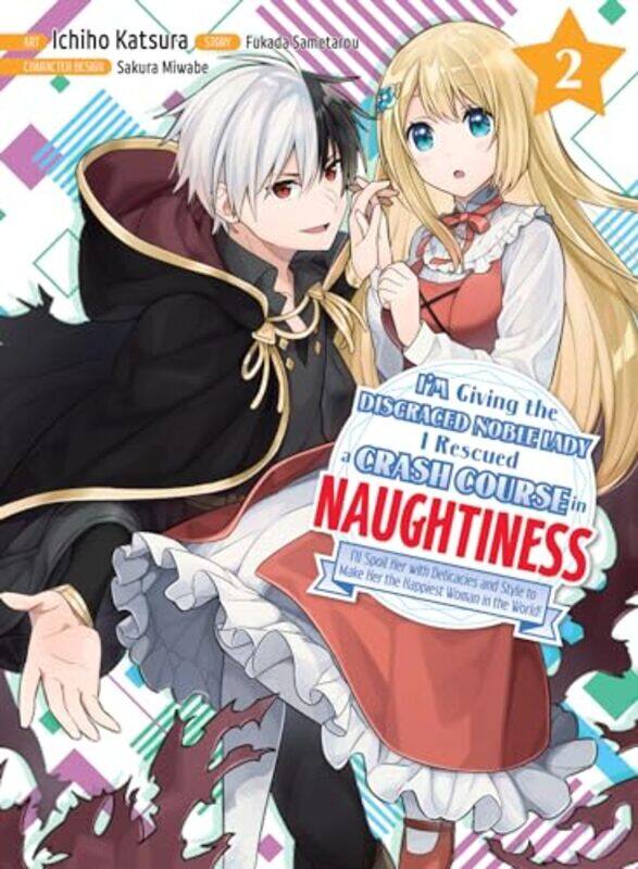 Im Giving the Disgraced Noble Lady I Rescued a Crash Course in Naughtiness 2 by Sametarou FukadaIchiho Katsura-Paperback
Im Giving the Disgraced Noble Lady I Rescued a Crash Course in Naughtiness 2 by Sametarou FukadaIchiho Katsura-Paperback