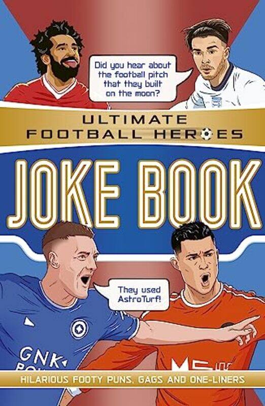 The Ultimate Football Heroes Joke Book (The No.1 football series): Collect them all!,Paperback,by:Patel, Saaleh (Editor)
The Ultimate Football Heroes Joke Book (The No.1 football series): Collect them all!,Paperback,by:Patel, Saaleh (Editor)
