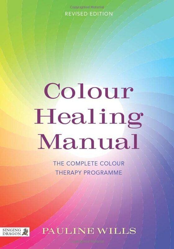 Colour Healing Manual: The Complete Colour Therapy Programme Paperback by Wills, Pauline
Colour Healing Manual: The Complete Colour Therapy Programme Paperback by Wills, Pauline