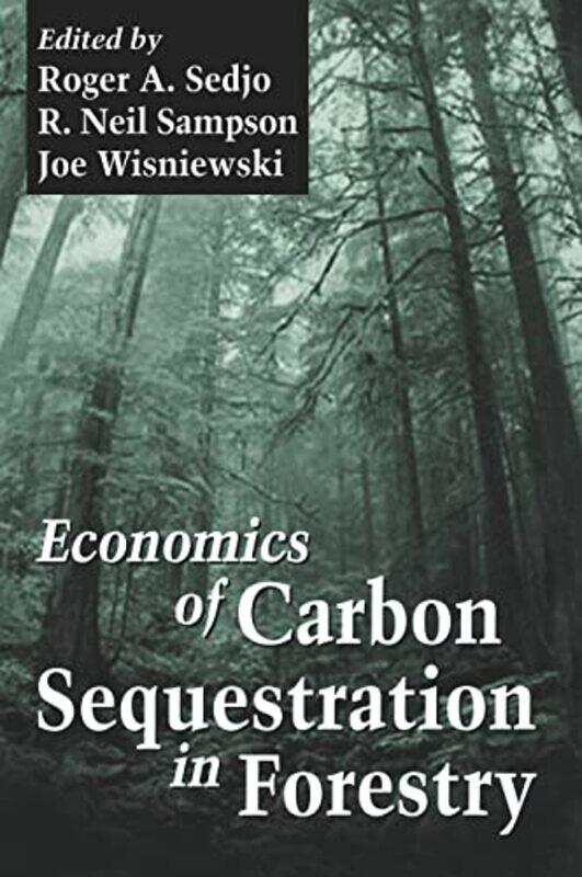 Economics of Carbon Sequestration in Forestry by Leslie SchillingWendy Jo Peterson-Hardcover
Economics of Carbon Sequestration in Forestry by Leslie SchillingWendy Jo Peterson-Hardcover