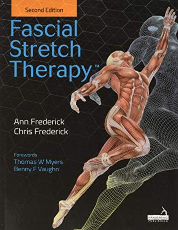 Fascial Stretch Therapy Second Edition by Shelina JanmohamedAshley Evans-Paperback
Fascial Stretch Therapy Second Edition by Shelina JanmohamedAshley Evans-Paperback