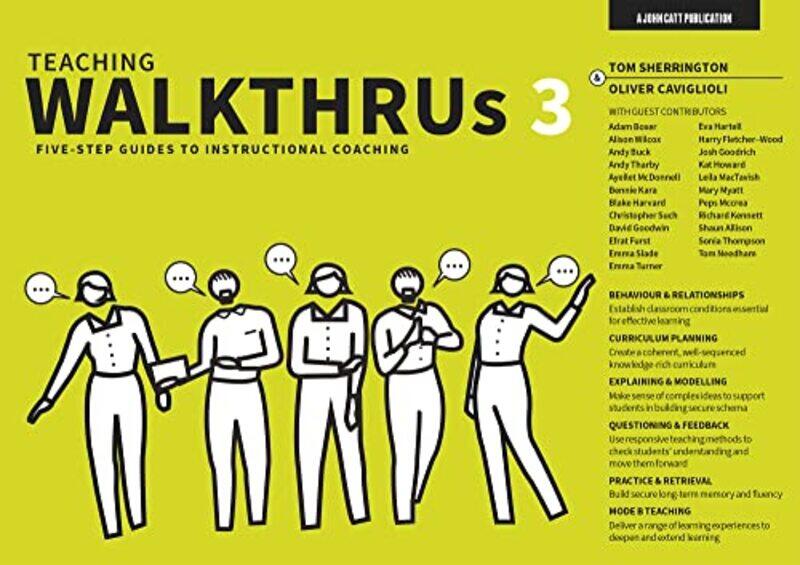 Teaching WalkThrus 3: Five-step guides to instructional coaching,Paperback,By:Sherrington, Tom - Caviglioli, Oliver
Teaching WalkThrus 3: Five-step guides to instructional coaching,Paperback,By:Sherrington, Tom - Caviglioli, Oliver