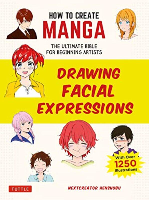 How to Create Manga Drawing Facial Expressions by NextCreator Henshubu-Paperback
How to Create Manga Drawing Facial Expressions by NextCreator Henshubu-Paperback