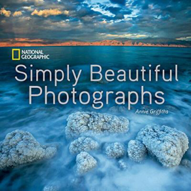 National Geographic Simply Beautiful Photographs, Hardcover Book, By: Annie Griffiths
National Geographic Simply Beautiful Photographs, Hardcover Book, By: Annie Griffiths